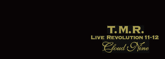 T.M.Revolution Live Revolution '11~12